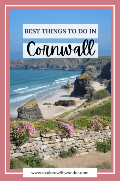 The 10 Best Things To Do In Cornwall - Explore With Wonder
