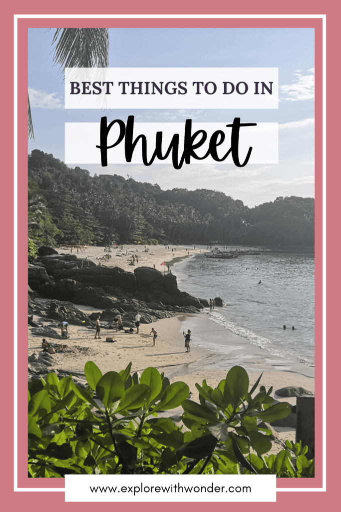 The Best Things to Do in Phuket Pinterest Pin