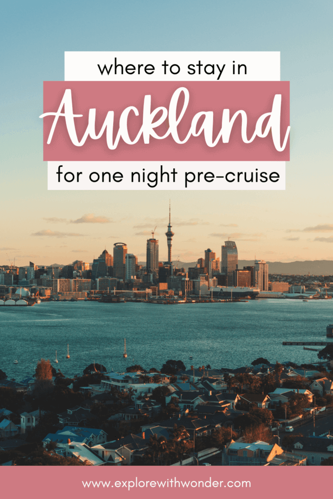 Where to stay in Auckland for one night before a cruise Pinterest pin