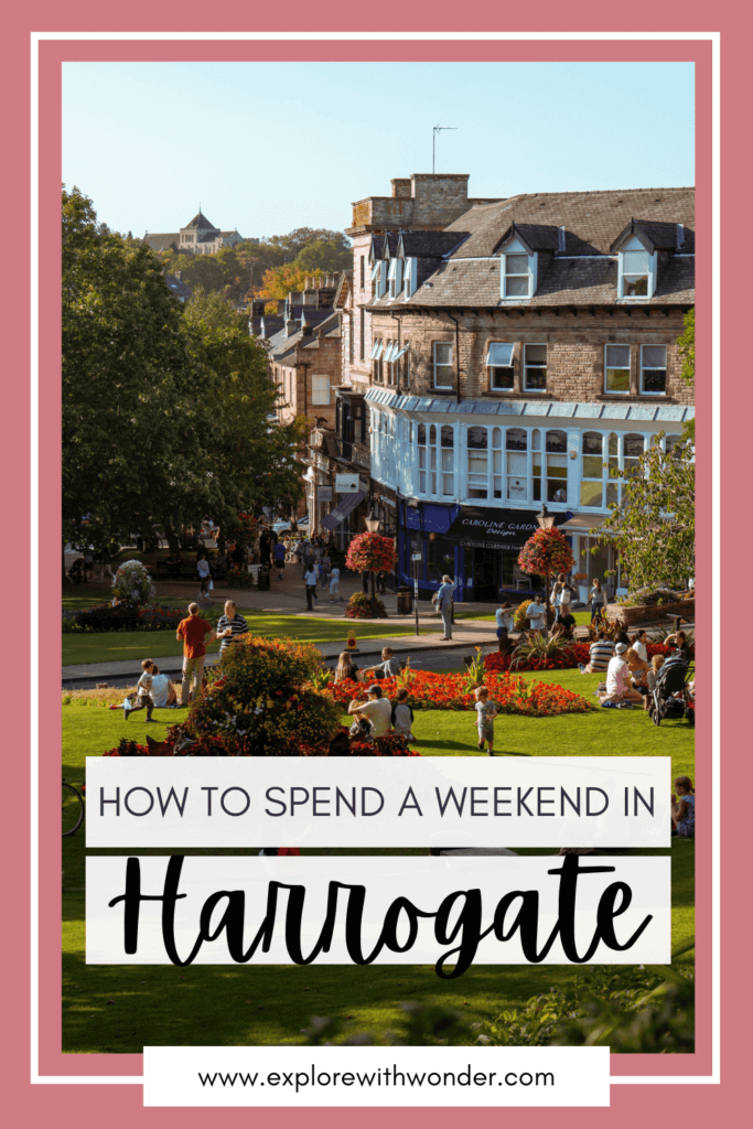 How to Spend a Weekend in Harrogate - Pinterest pin
