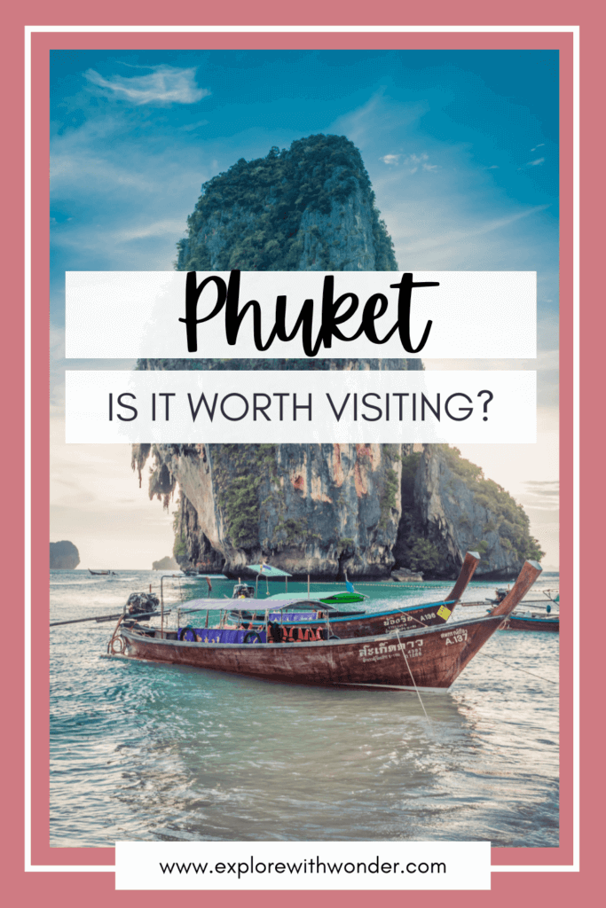 Is Phuket Worth Visiting Pinterest Pin