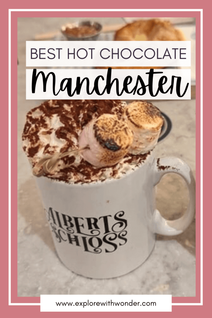 Best Hot Chocolate in Manchester Pinterest Pin