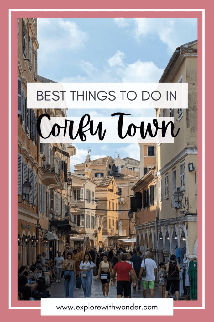 Best Things to Do in Corfu Town Pinterest Pin
